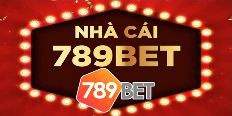 Tổng quan nhà cái 789bet