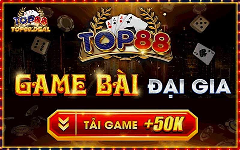 giới thiệu Top88 - cổng game uy tín nhất 2020