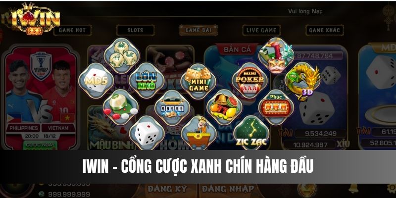 IWIN - Cổng cược xanh chín hàng đầu